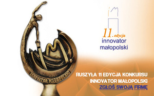 Zgłoś się do konkursu INNOVATOR MAŁOPOLSKI Zgłoś się do konkursu INNOVATOR MAŁOPOLSKI