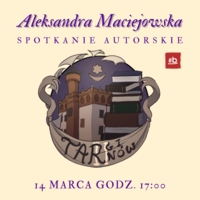 Plakat spotkania autorskiego z Aleksandrą Maciejowską