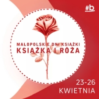 Plakat Małopolskich Dni Książki "Książka i Róża"