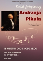 Plakat recitalu fortepianowego Andrzeja Pikula
