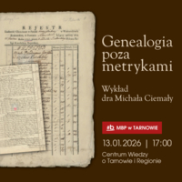 Plakat wykładu "Genealogia poza metrykami"
