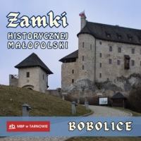 Plakat cyklu publikacji "Zamki historycznej Małopolski" - Bobolice