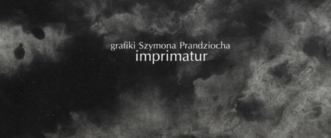 Plakat wystawy grafik Szymona Prandziocha