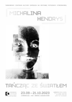 Plakat wystawy fotografii otworkowej Michaliny Hendrys „Tańcząc ze światłem”