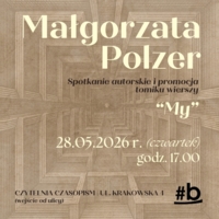 Plakat spotkania autorskiego z Małgorzatą Polzer