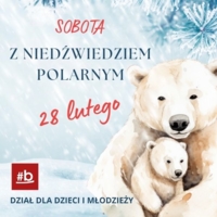 Plakat "Soboty z niedźwiedziem polarnym"