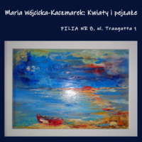 Plakat wystawy malarstwa Marii Wójcickiej-Kaczmarek
