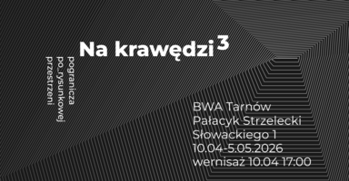 plakat o wystawie "Na krawędzi 3", czarno-biały w pasy