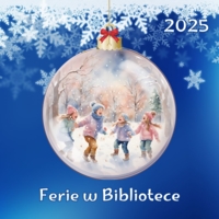 Plakat "Ferii w bibliotece"
