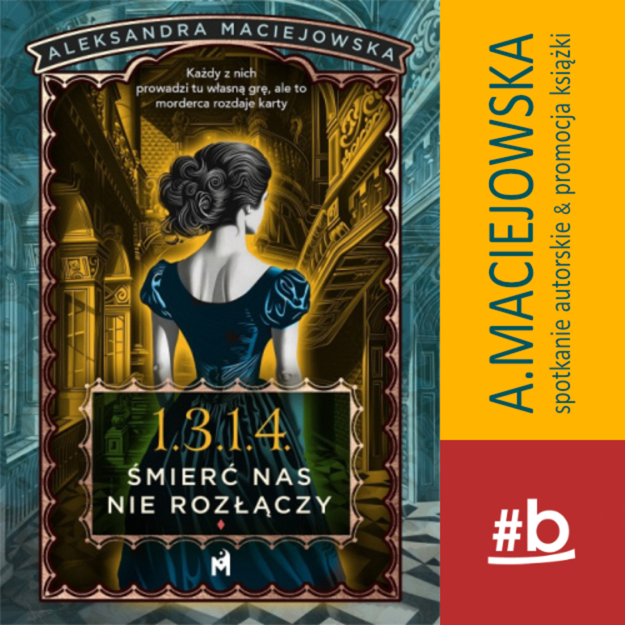 Plakat spotkania autorskiego z Aleksandrą Maciejowską