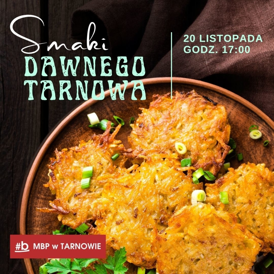 Plakat prelekcji "Smaki dawnego Tarnowa"