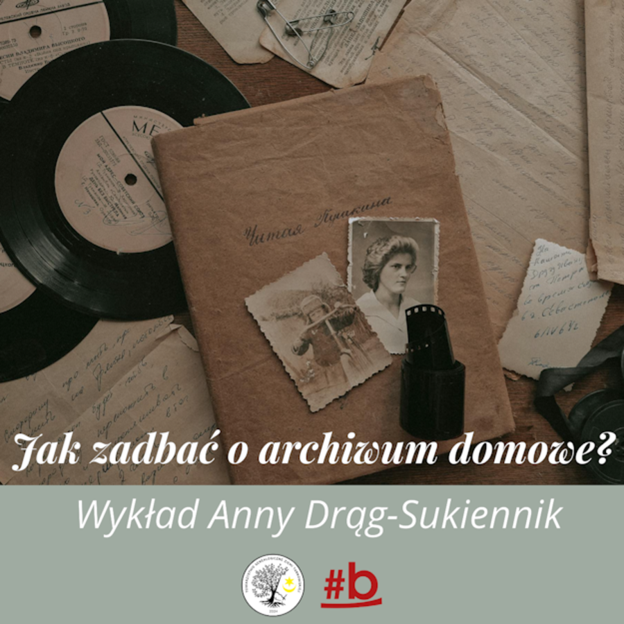 Plakat prelekcji "Jak zadbać o archiwum domowe?"