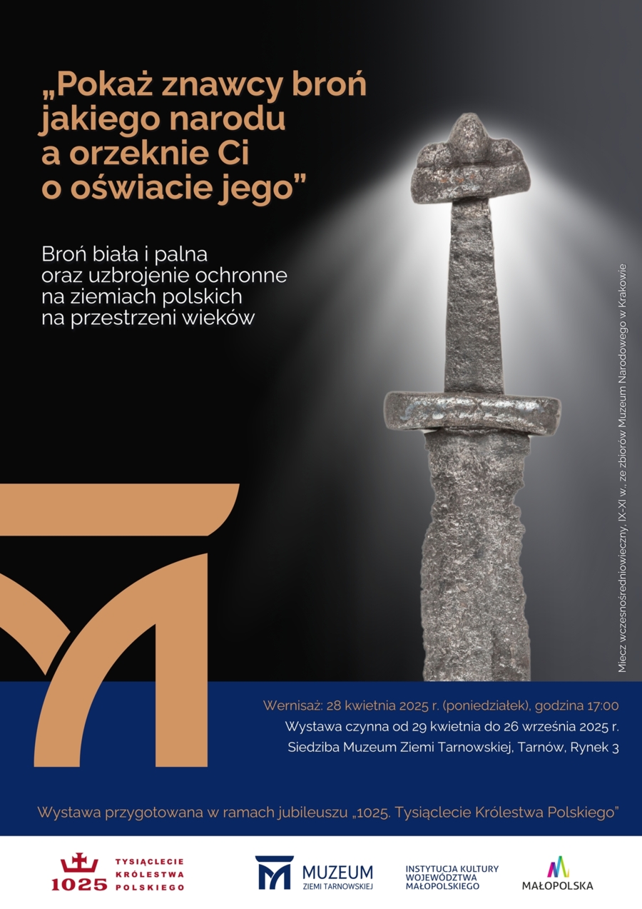 Plakat wystawy broni w Muzeum Ziemi Tarnowskiej