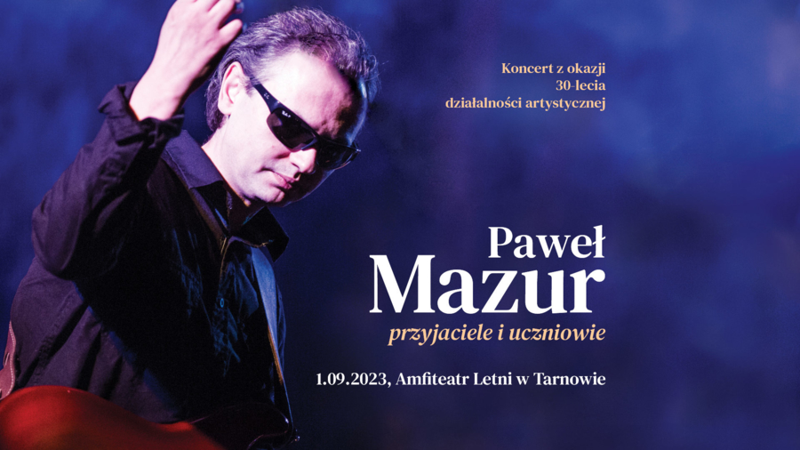 Plakat koncertu „Paweł Mazur – przyjaciele i uczniowie”
