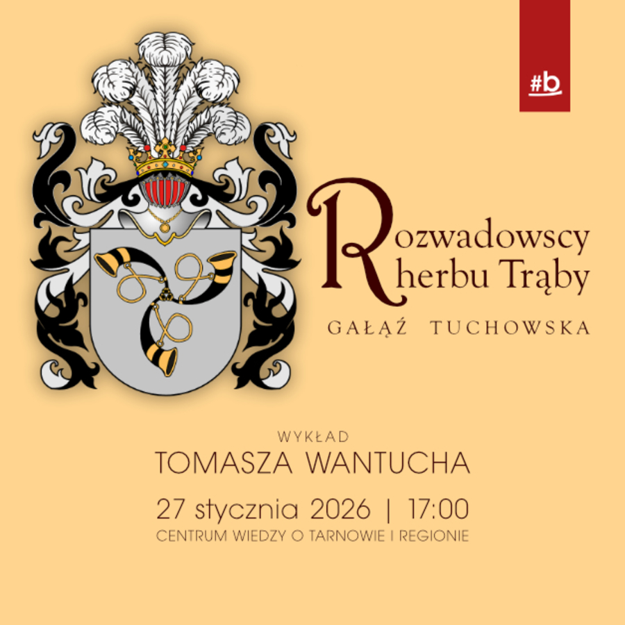 Plakat wykładu o historii Rozwadowskich herbu Trąba