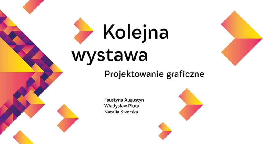 Plakat wystawy "Kolejna wystawa. Projektowanie graficzne"