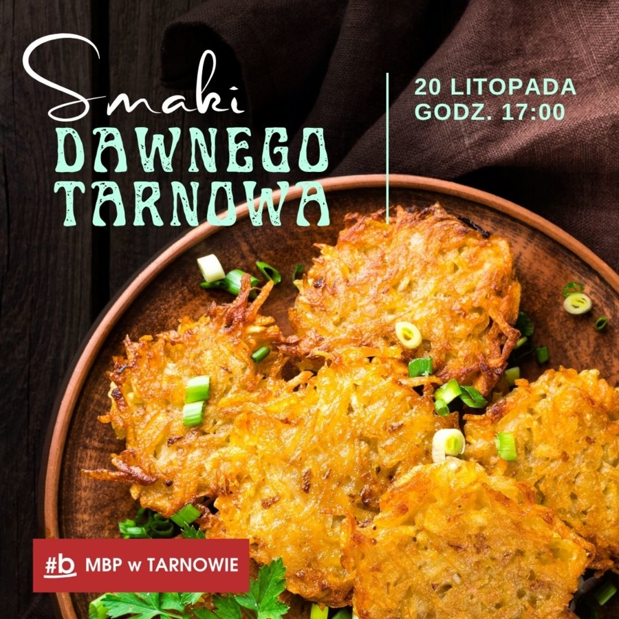 Plakat prelekcji "Smaki dawnego Tarnowa"