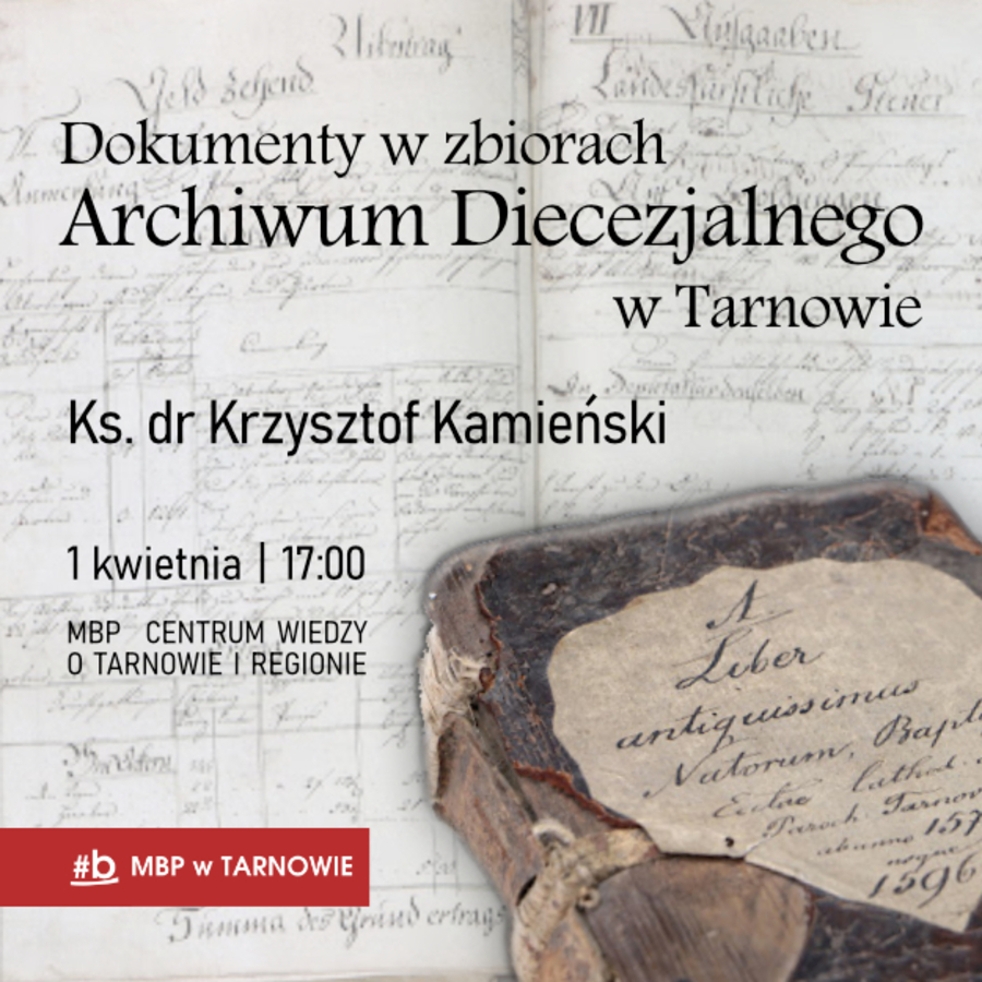 Plakat wykładu "Dokumenty w zbiorach Archiwum Diecezjalnego"