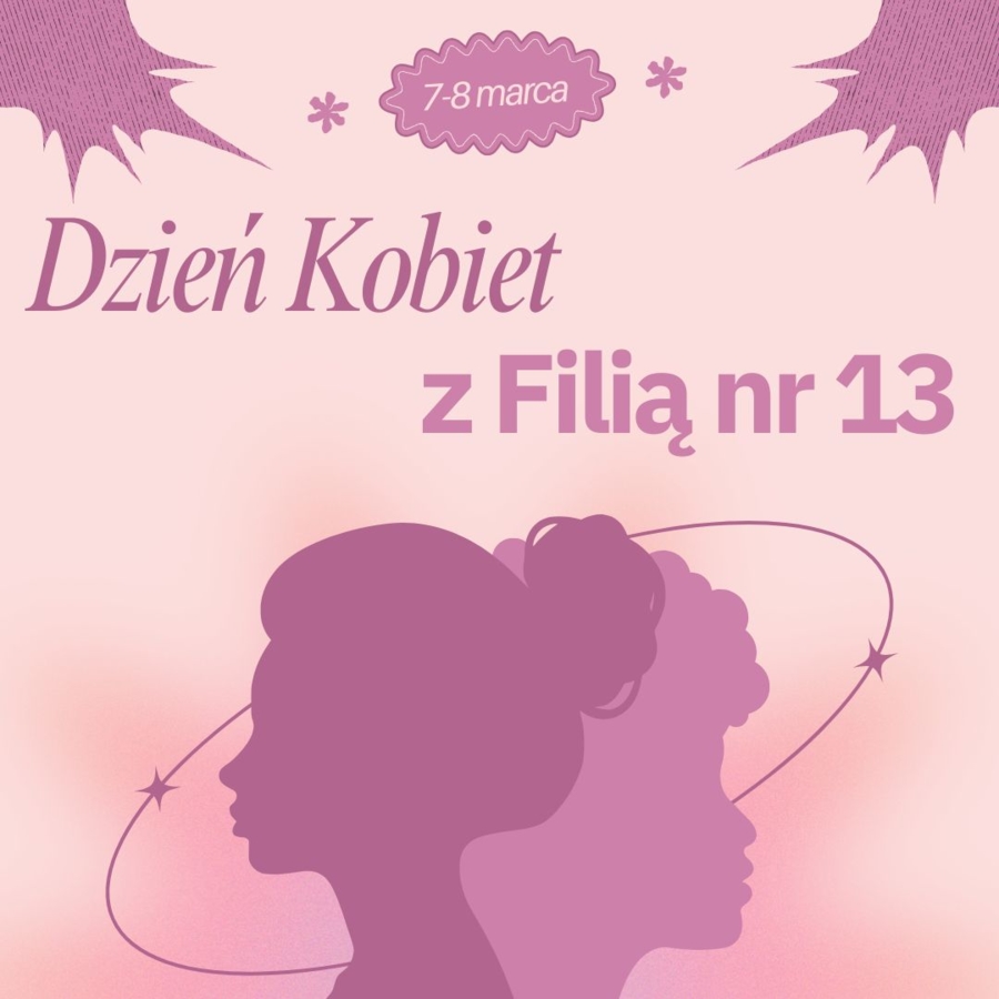 Plakat Dnia Kobiet z filią nr 13