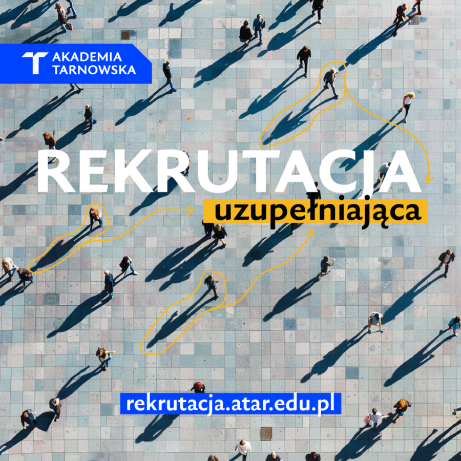 Plakat rekrutacji uzupełniającej na Akademię Tarnowską