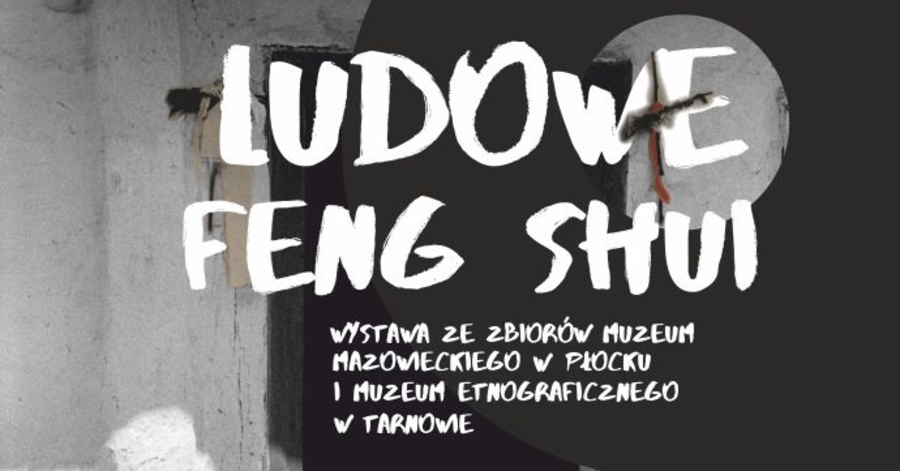 Plakat wystawy "Ludowe Feng Shui"