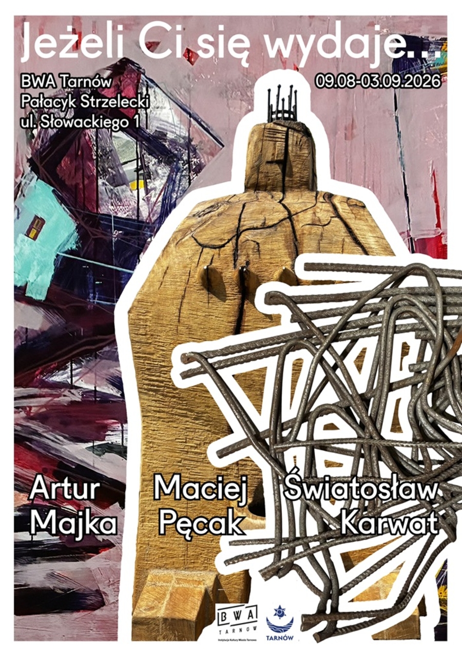 Plakat wystawy "Jeżeli Ci się wydaje..."