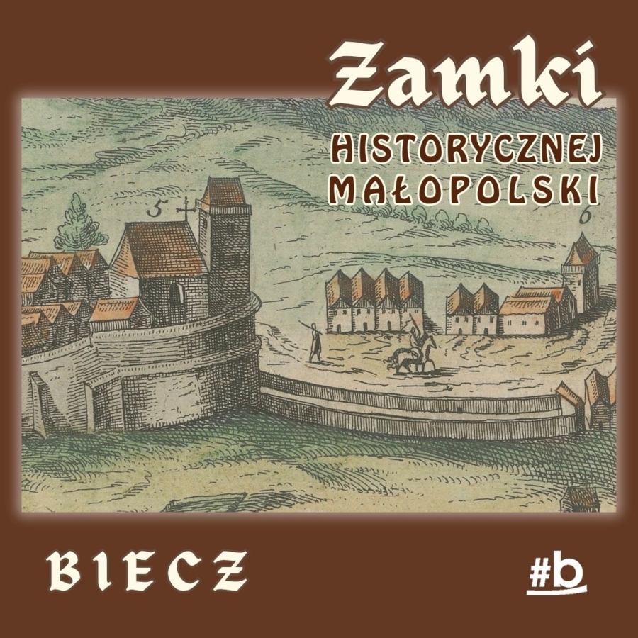 Plakat cyklu publikacji "Zamki historycznej Małopolski" - Biecz