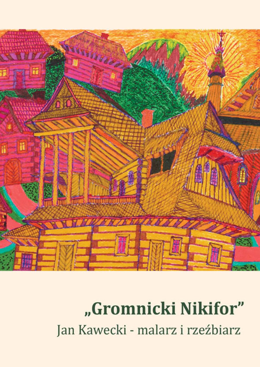 „Gromnicki Nikifor” w tarnowskim muzeum